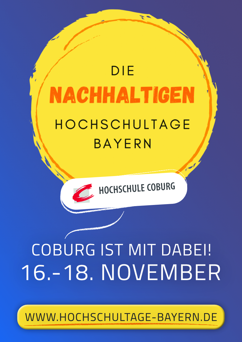 Werbeplakat in deutscher Sprache für „Die Nachhaltigen Hochschultage Bayern“ mit der Hochschule Coburg. Veranstaltungsdaten: 16.-18. November. Besuchen Sie die Website www.hochschultage-bayern.de. Der Hintergrund ist blau mit einer gelben Sonnengrafik, die Energie und Hoffnung symbolisiert.