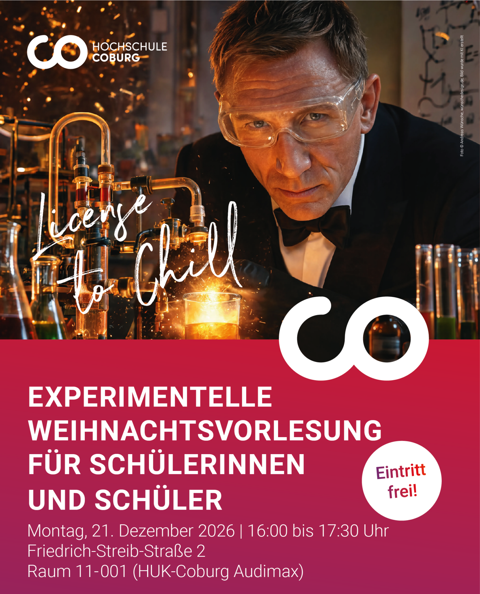 Ein Mann in einem Laborkittel und mit Schutzbrille führt ein wissenschaftliches Experiment mit Glasgeräten und farbigen Flüssigkeiten durch. Der Text wirbt für die kostenlose experimentelle Weihnachtsvorlesung „License to Chill“ für Studierende der Hochschule Coburg am 21. Dezember 2026. at Hochschule Coburg