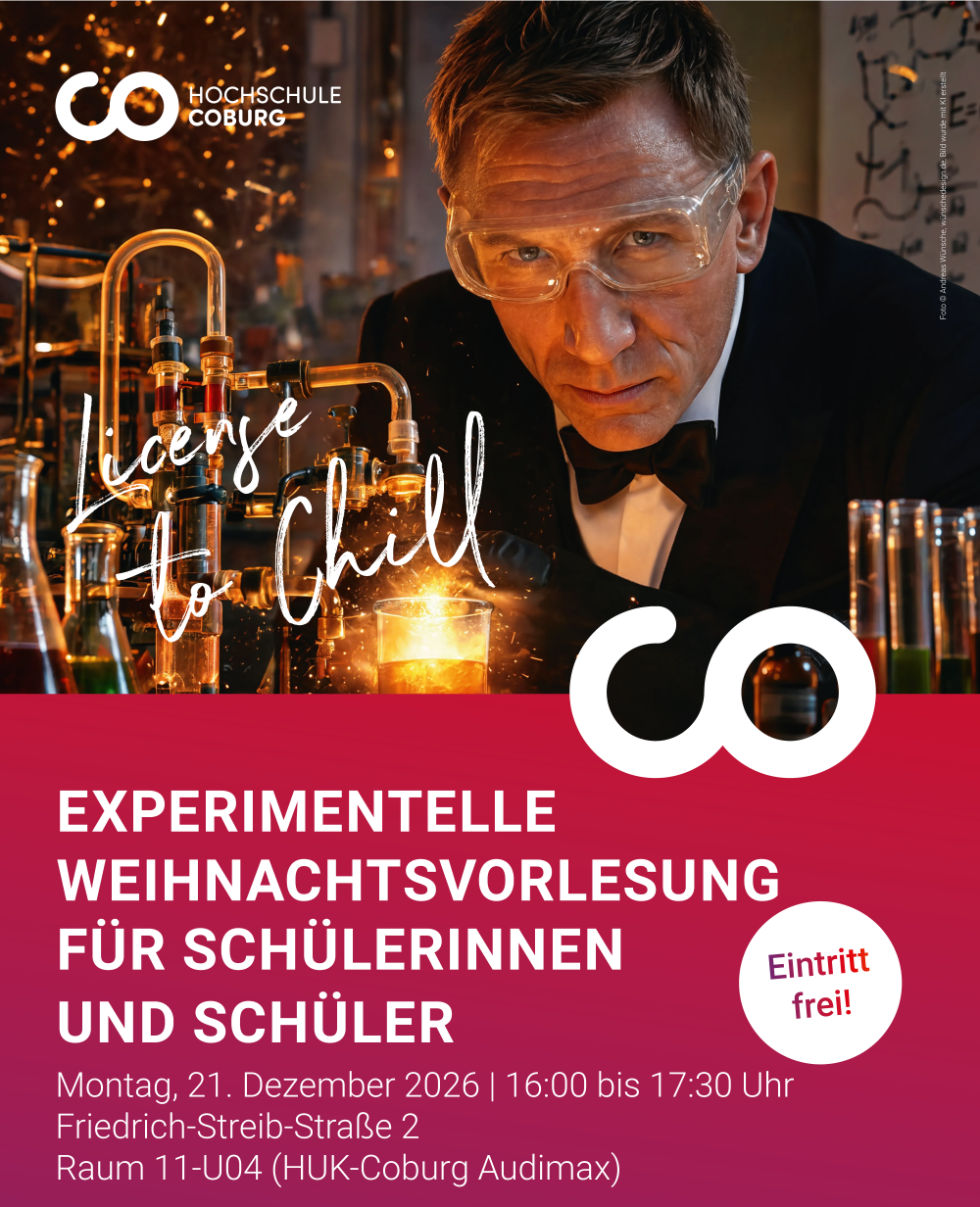 Ein Mann in einem Laborkittel und mit Schutzbrille führt ein Chemieexperiment mit bunten Flüssigkeiten durch. Der Text wirbt für die experimentelle Weihnachtsvorlesung „License to Chill“ für Studierende der Hochschule Coburg am 21. Dezember 2026. Der Eintritt ist frei. at Hochschule Coburg