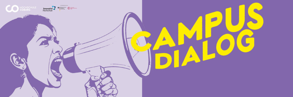 CampusDialog_Bild Website_ Illustration einer Frau, die links in ein Megaphon schreit, mit fettgedrucktem gelben Text "CAMPUS DIALOG", der sich auf die Campusentwicklung bezieht, auf violettem Hintergrund auf der rechten Seite. Die Logos befinden sich in der oberen linken Ecke. at Hochschule Coburg